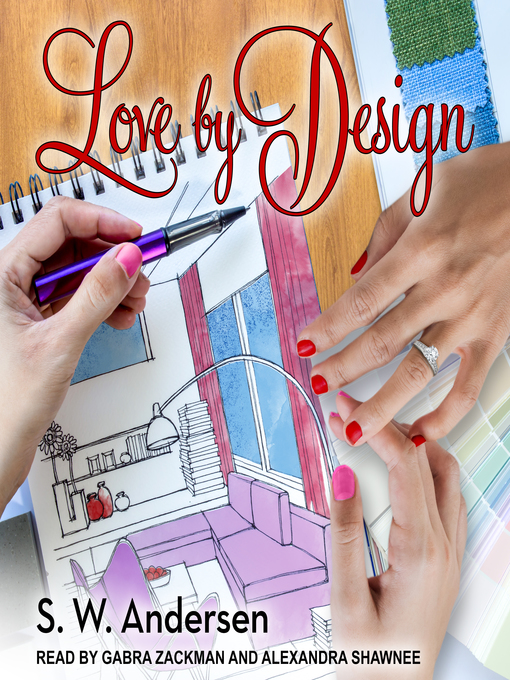 Title details for Love by Design by S.W. Andersen - Available